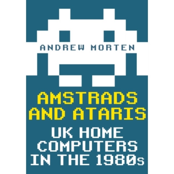 Amstrads and Ataris (häftad, eng)