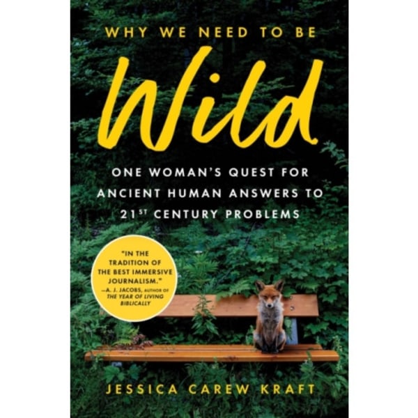 Why We Need to Be Wild (häftad, eng)