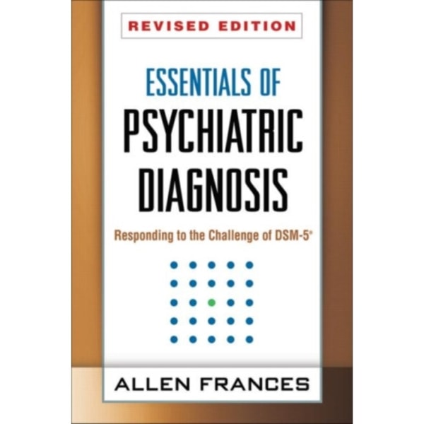 Essentials of Psychiatric Diagnosis, Revised Edition (häftad, eng)