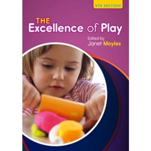 The Excellence of Play (häftad, eng)