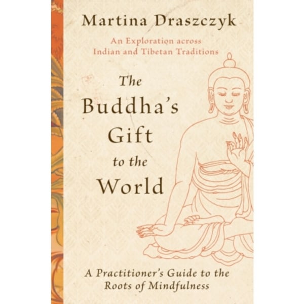 The Buddha's Gift to the World (häftad, eng)