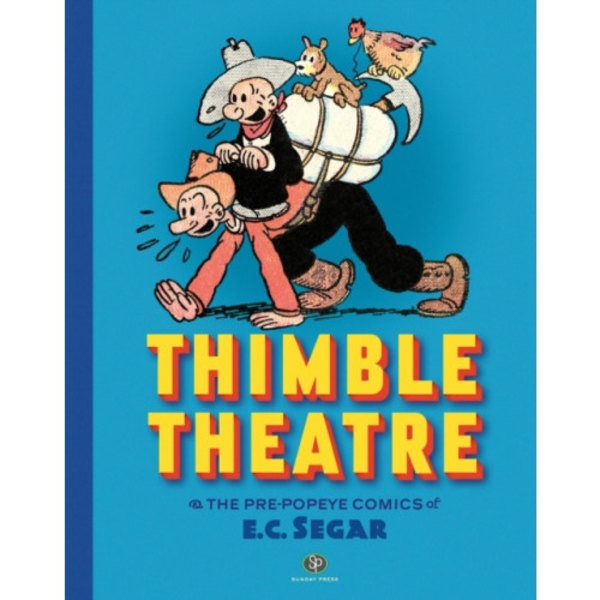 Thimble Theatre & the Pre-Popeye Comics of E.C. Segar (inbunden, eng)