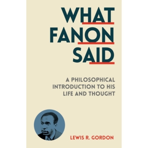 What Fanon Said (häftad, eng)