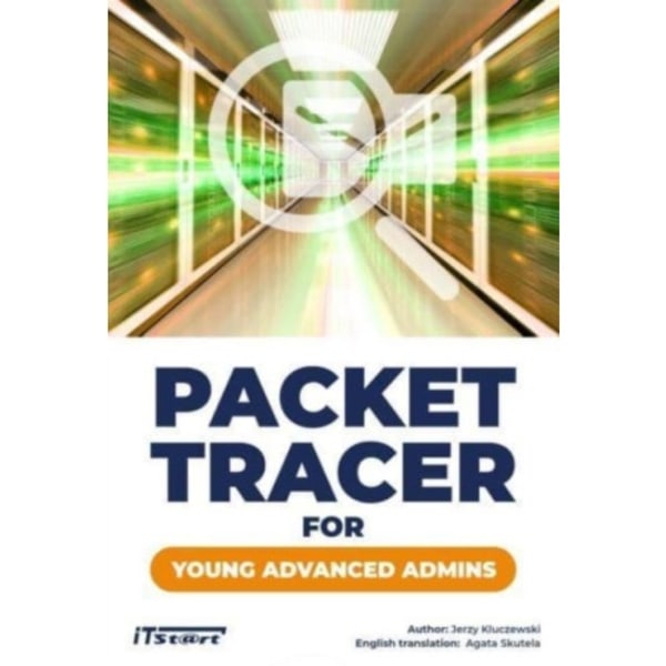 Packet Tracer for Young Advanced Admins (häftad, eng)