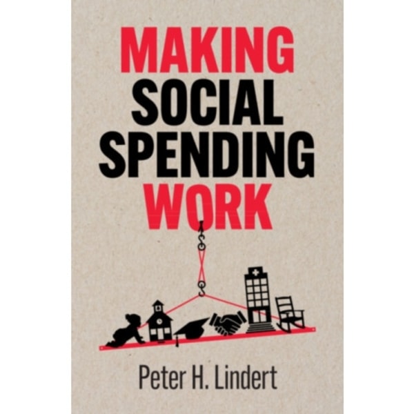 Making Social Spending Work (inbunden, eng)