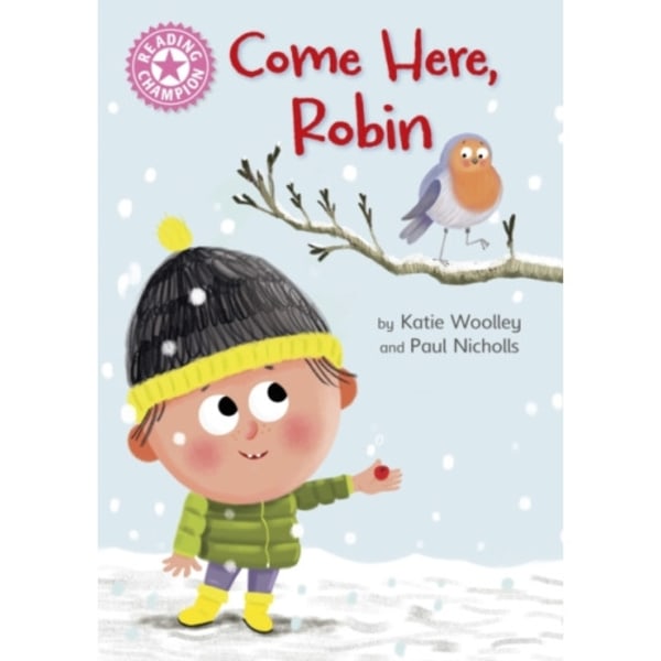 Reading Champion: Come Here, Robin (inbunden, eng)