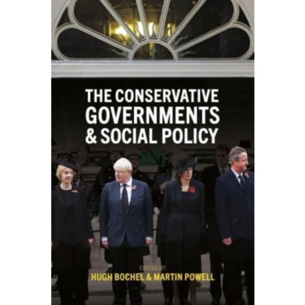 The Conservative Governments and Social Policy (häftad, eng)
