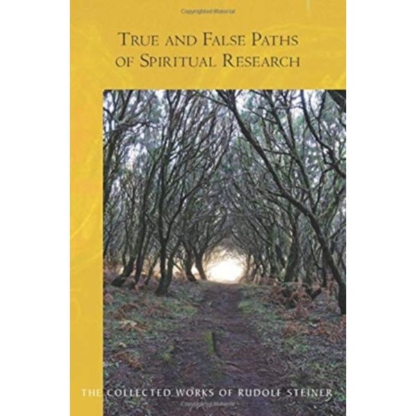 True and False Paths of Spiritual Research (häftad, eng)