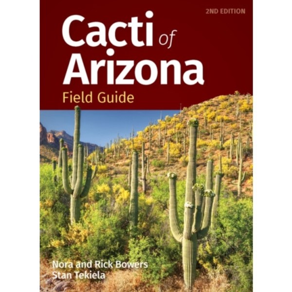 Cacti of Arizona Field Guide (häftad, eng)