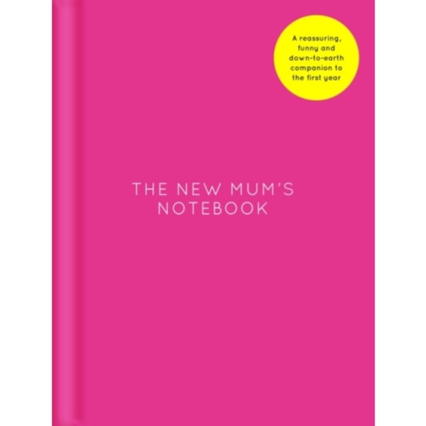 The New Mum's Notebook (inbunden, eng)