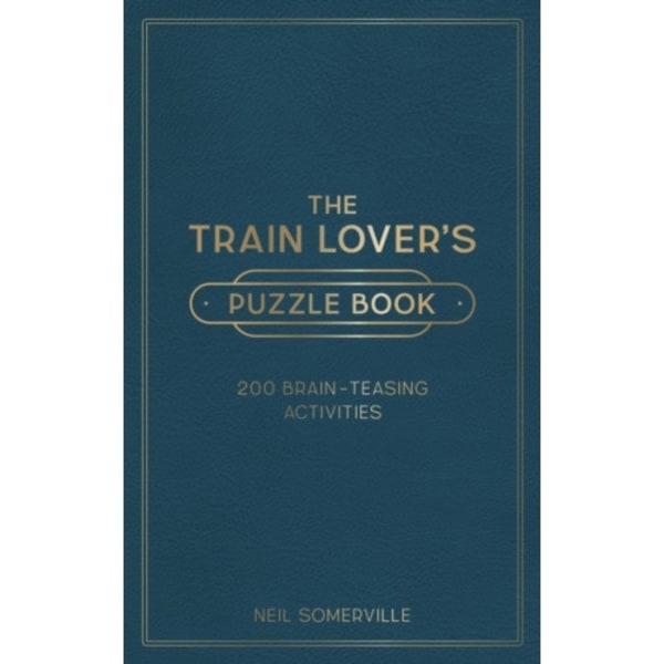 The Train Lover's Puzzle Book (inbunden, eng)