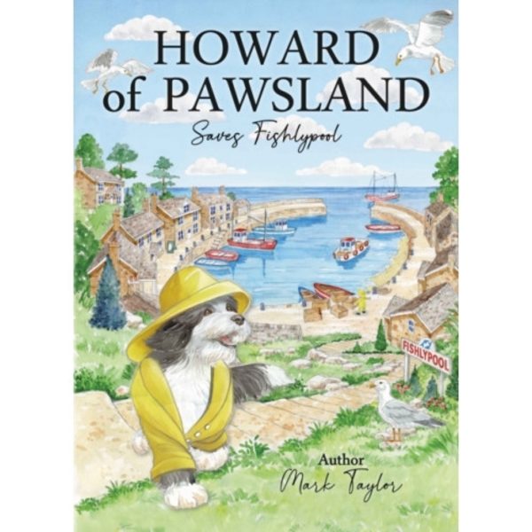 Howard Of Pawsland Saves Fishlypool (inbunden, eng)