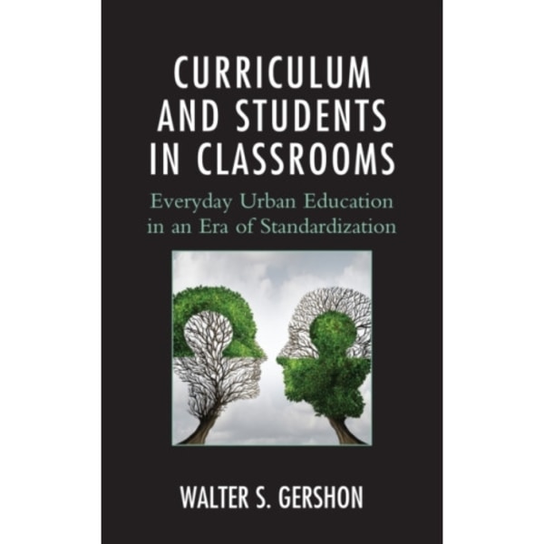 Curriculum and Students in Classrooms (häftad, eng)