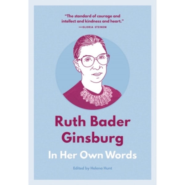 Ruth Bader Ginsburg: In Her Own Words (häftad, eng)