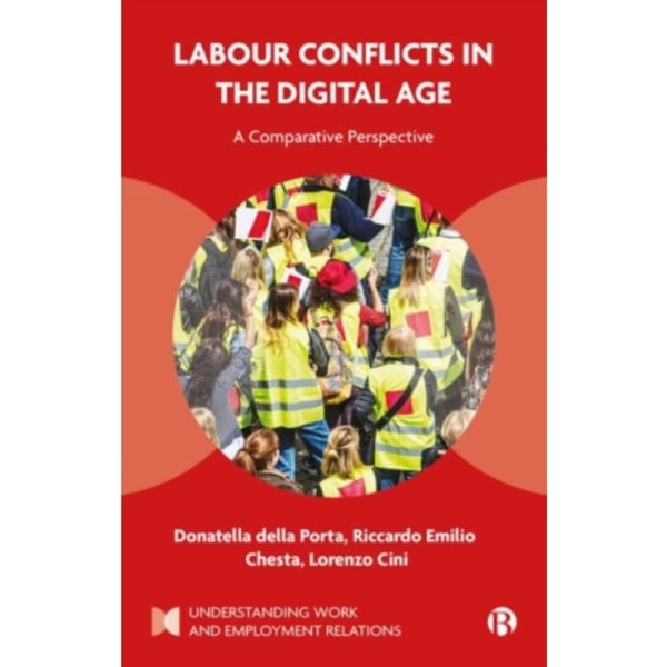 Labour Conflicts in the Digital Age (inbunden, eng)