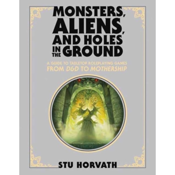 Monsters, Aliens, and Holes in the Ground, Deluxe Edition (inbunden, eng)