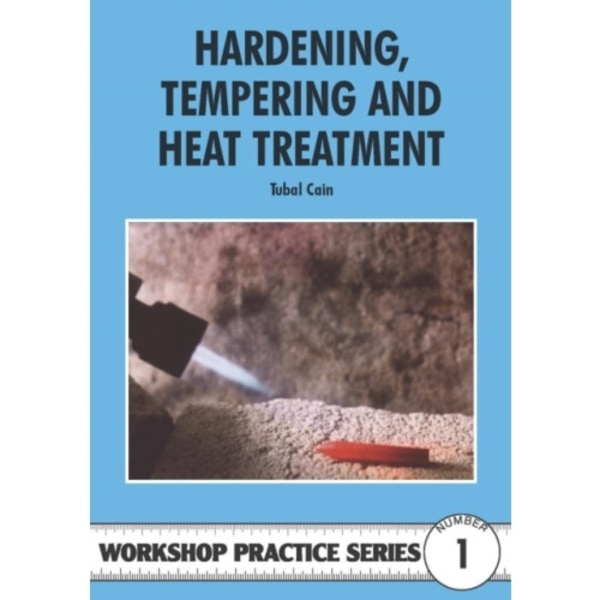 Hardening, Tempering and Heat Treatment (häftad, eng)