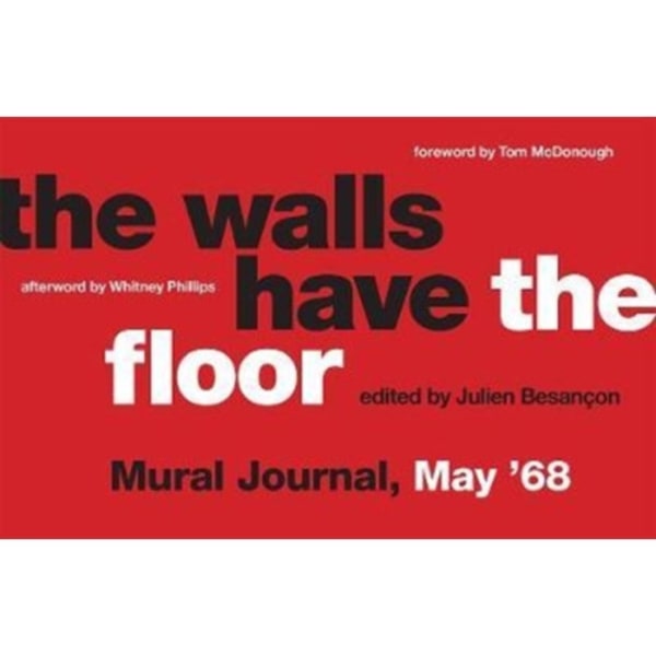 The Walls Have the Floor (häftad, eng)