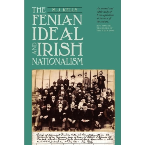 The Fenian Ideal and Irish Nationalism, 1882-1916 (häftad, eng)