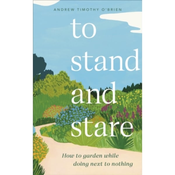 To Stand And Stare (inbunden, eng)