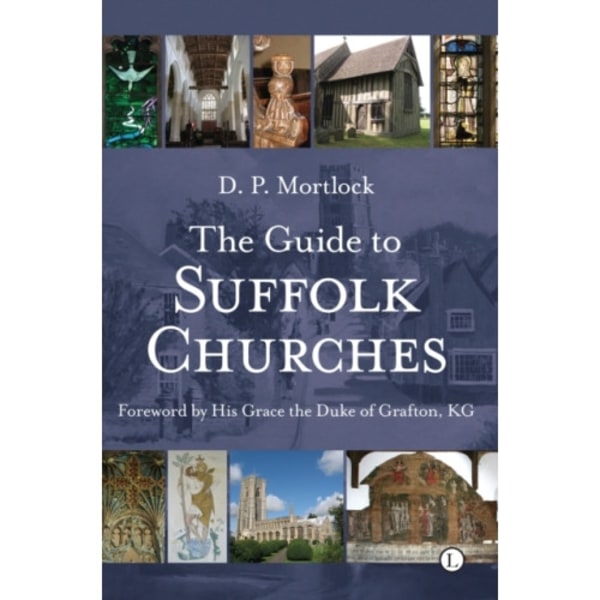 The Guide to Suffolk Churches (häftad, eng)