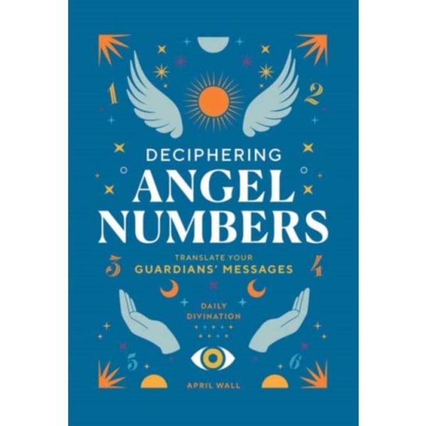 Deciphering Angel Numbers (inbunden, eng)