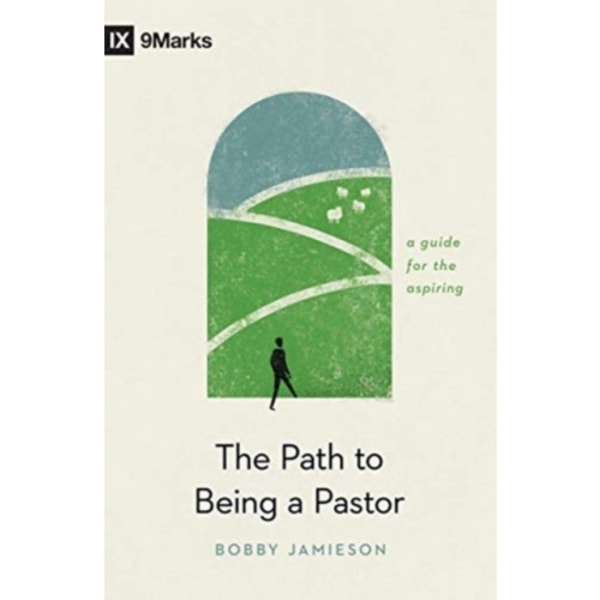 The Path to Being a Pastor (häftad, eng)