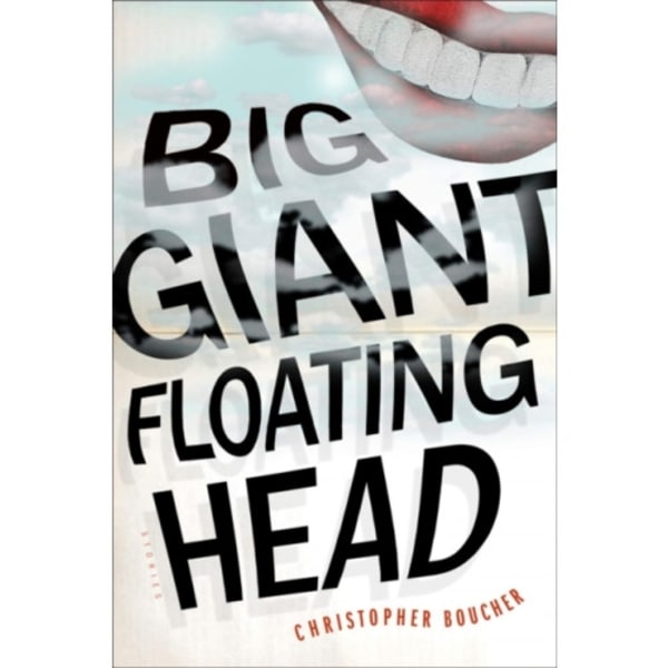 Big Giant Floating Head (häftad, eng)