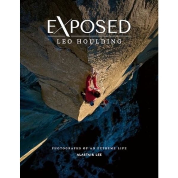 Exposed – Leo Houlding (inbunden, eng)