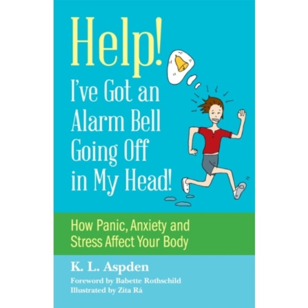 Help! I've Got an Alarm Bell Going Off in My Head! (häftad, eng)