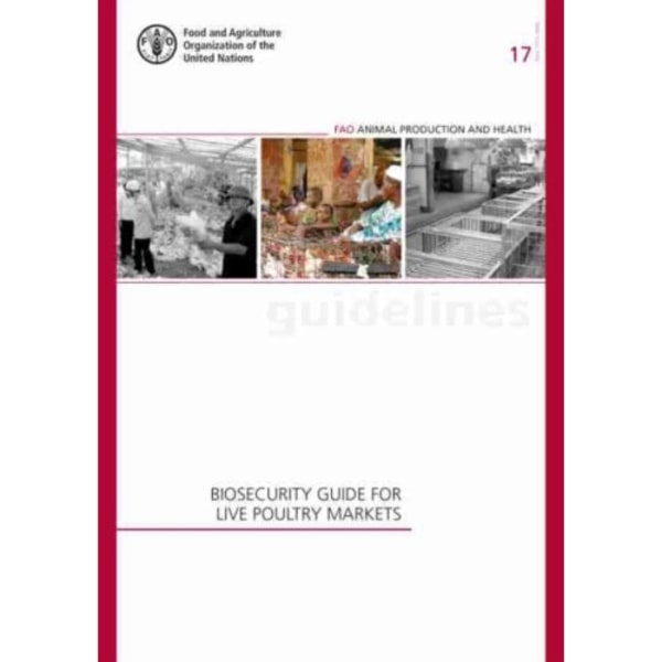 Biosecurity guide for live poultry markets (häftad, eng)
