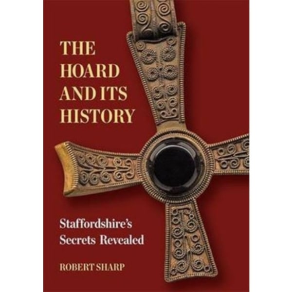 The Hoard and its History (häftad, eng)