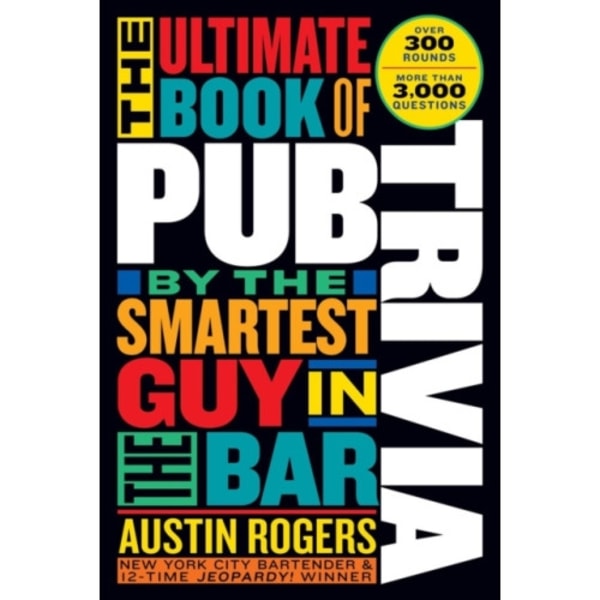 The Ultimate Book of Pub Trivia by the Smartest Guy in the Bar (häftad, eng)