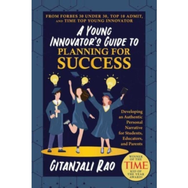 A Young Innovator's Guide to Planning for Success (häftad, eng)