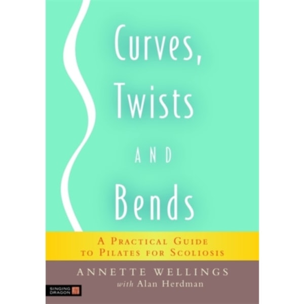 Curves, Twists and Bends (häftad, eng)