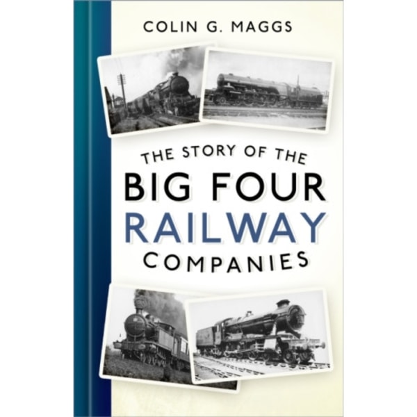 The Story of the Big Four Railway Companies (häftad, eng)