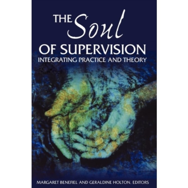 The Soul of Supervision (häftad, eng)