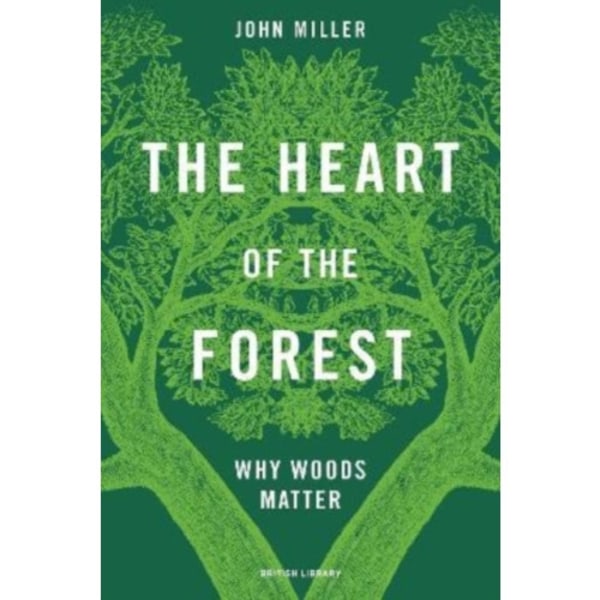 The Heart of the Forest (inbunden, eng)