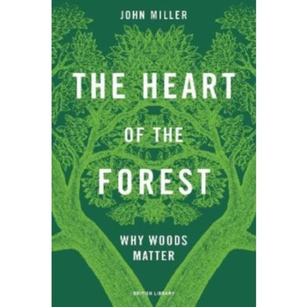 The Heart of the Forest (inbunden, eng)