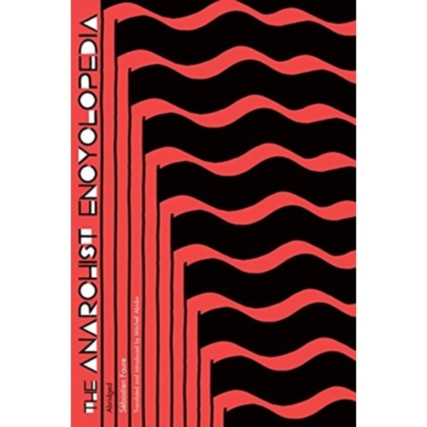 The Anarchist Encyclopedia (häftad, eng)