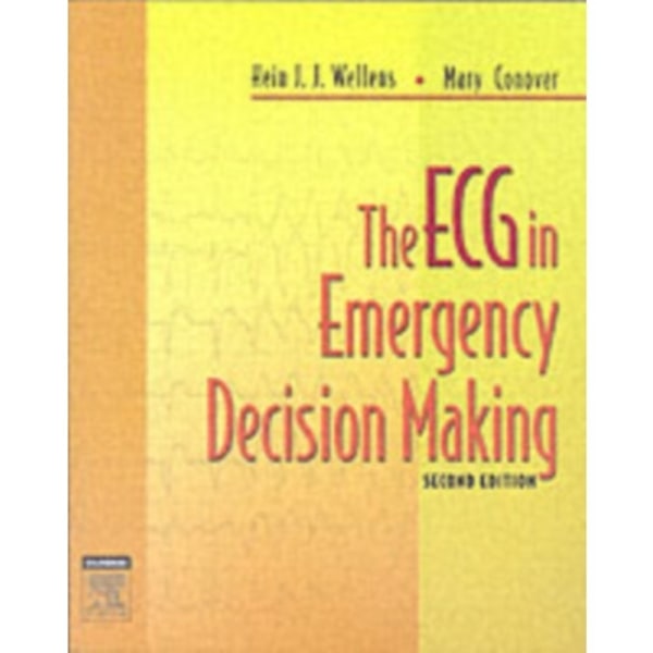 The ECG in Emergency Decision Making (häftad, eng)