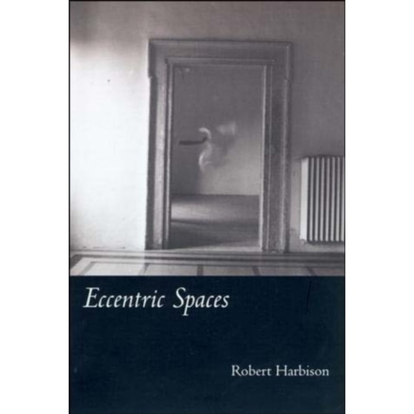 Eccentric Spaces (häftad, eng)