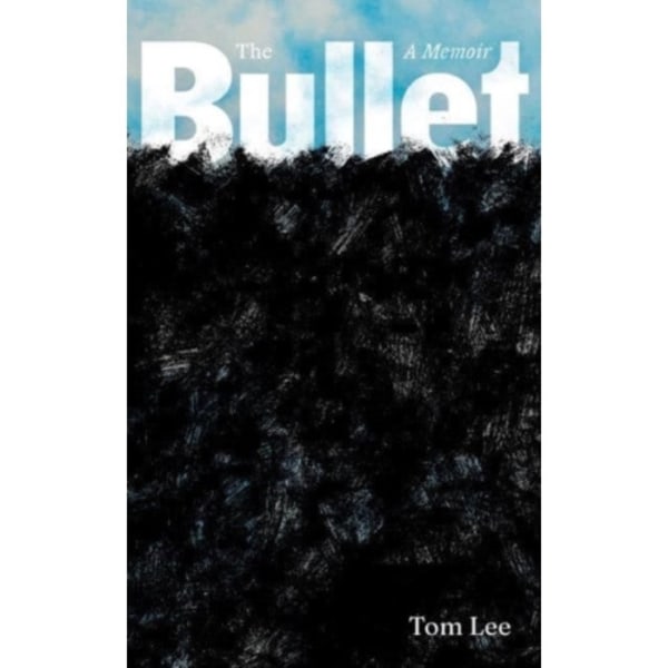 The Bullet (inbunden, eng)