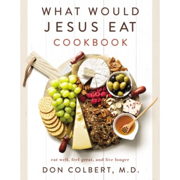 What Would Jesus Eat Cookbook (häftad, eng)