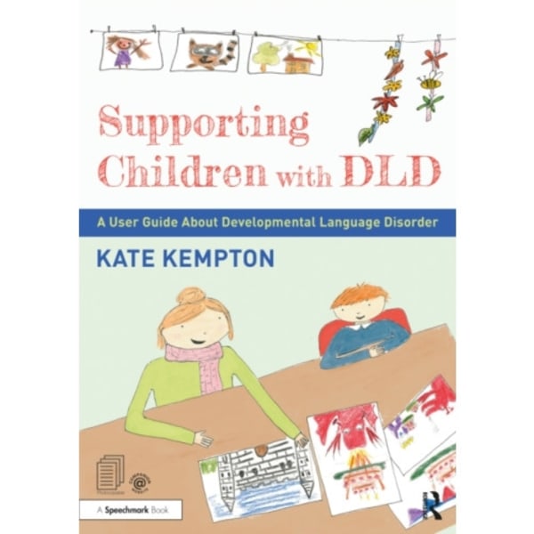 Supporting Children with DLD (häftad, eng)