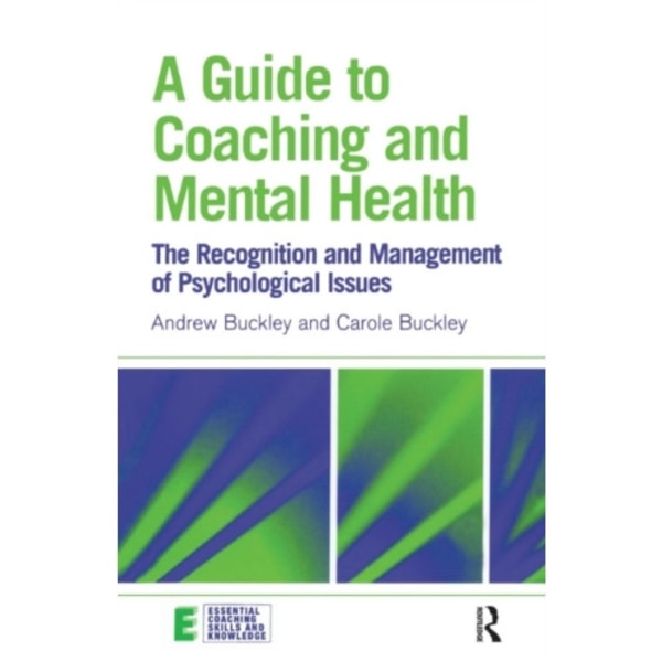 A Guide to Coaching and Mental Health (häftad, eng)