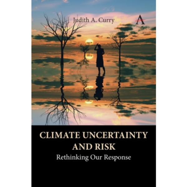 Climate Uncertainty and Risk (häftad, eng)