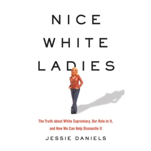 Nice White Ladies (inbunden, eng)