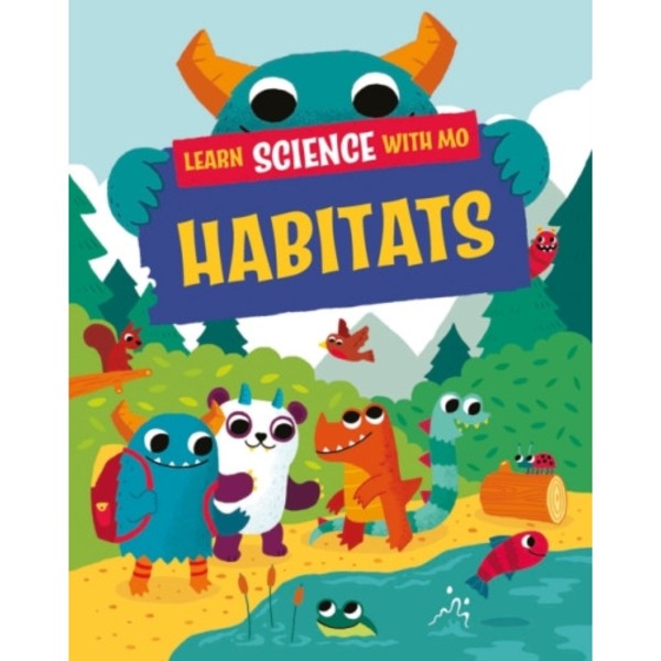 Learn Science with Mo: Habitats (häftad, eng)
