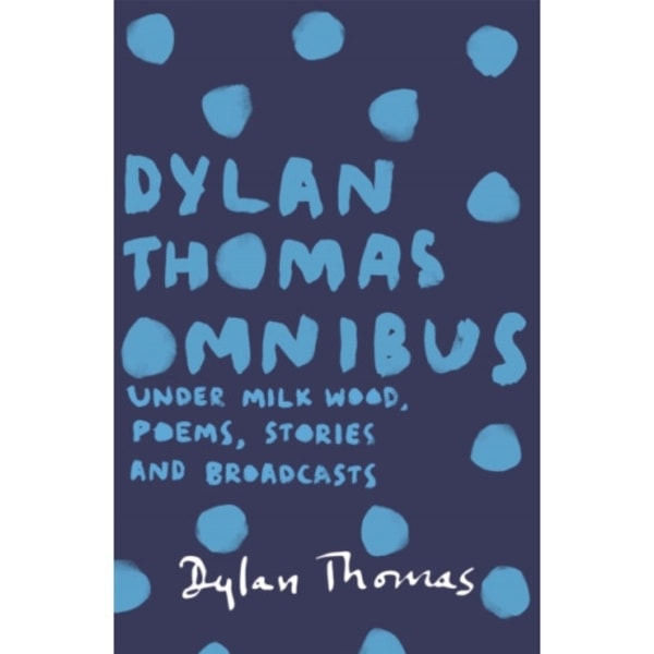Dylan Thomas Omnibus (häftad, eng)